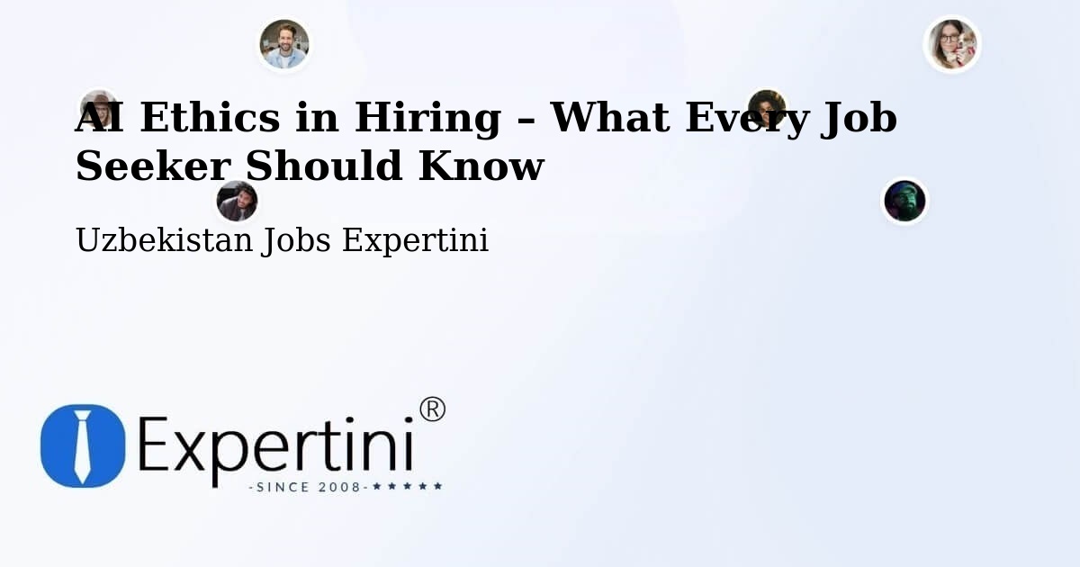 AI Ethics in Recruitment & Hiring – Juma - Juma, Uzbekistan Jobs Expertini