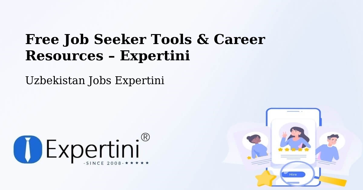 Free Job Seeker Tools & Career Resources – Juma - Juma, Uzbekistan Jobs Expertini
