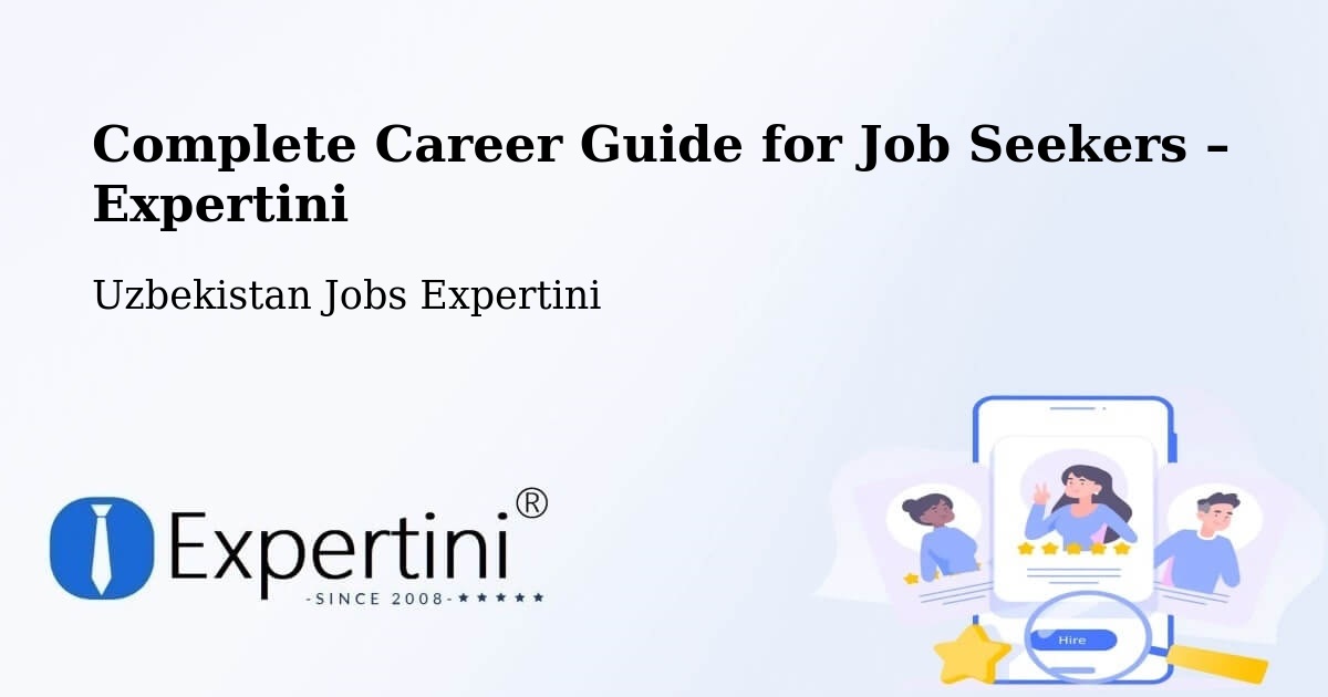 Career Guide for Job Seekers – Juma - Juma, Uzbekistan Jobs Expertini